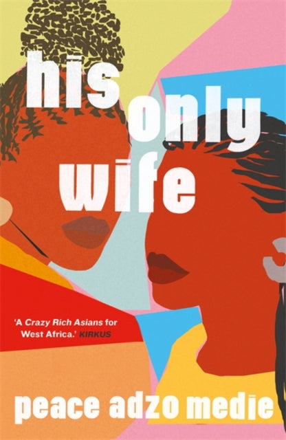 His Only Wife: A Reese's Book Club Pick - 'Bursting with warmth, humour, and richly drawn characters'