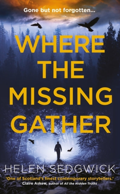 Where the Missing Gather: ‘Helen Sedgwick saw into the future and that future is now!’ Lemn Sissay, author of My Name Is Why