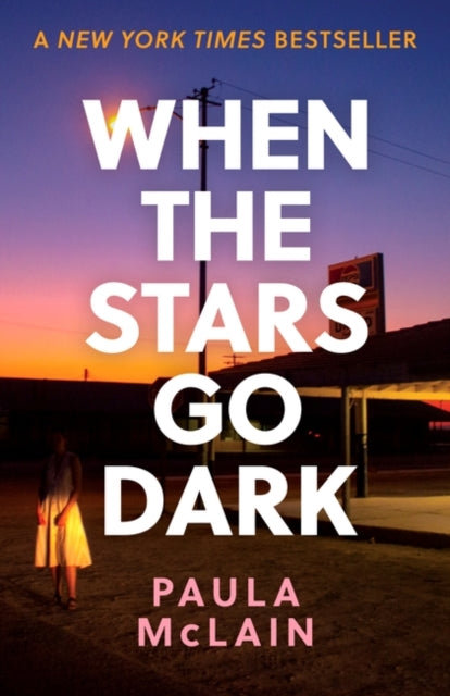 When the Stars Go Dark: New York Times Bestseller