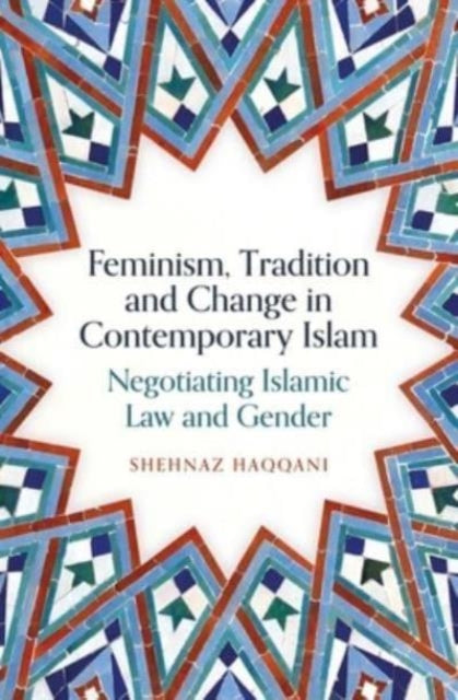 Feminism Tradition and Change in Contemporary Islam