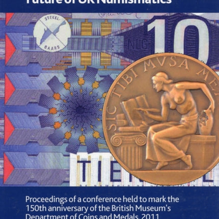 The British Museum and the Future of UK Numismatics