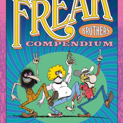 The Fabulous Furry Freak Brothers Compendium