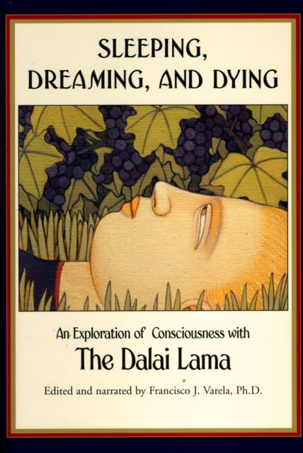 Sleeping, Dreaming, and Dying: An Exploration of Consciousness