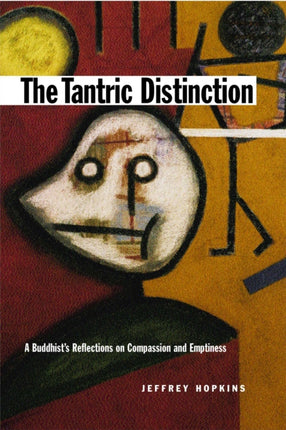 The Tantric Distinction A Buddhists Reflections