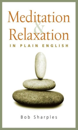 Meditation and Relaxation in Plain English