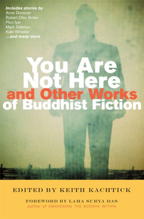 You are Not Here and Other Works of Buddhist Fiction