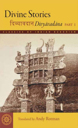 Divine Stories Divyavadana v 1 Classics of Indian