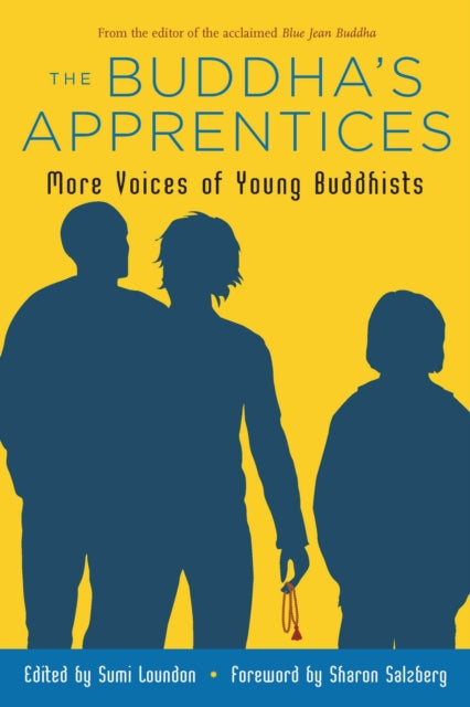 Buddha's Apprentices: More Voices of Young Buddhists