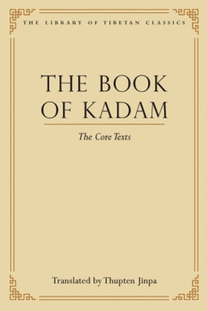 The Book of Kadam: The Core Texts