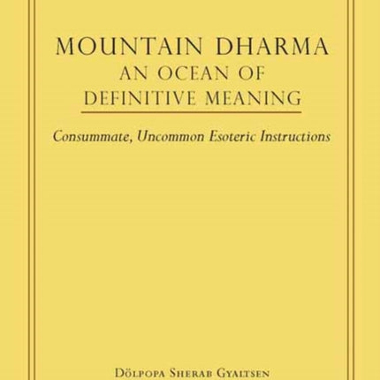 Mountain Dharma An Ocean of Definitive Meaning
