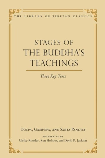 Stages of the Buddha's Teachings: Three Key Texts: Volume 10