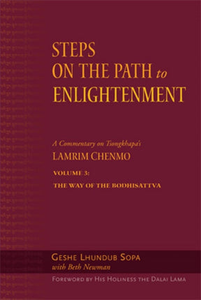 Steps to the Path of Enlightenment: The Bodhisattva's Way of Life: v.3