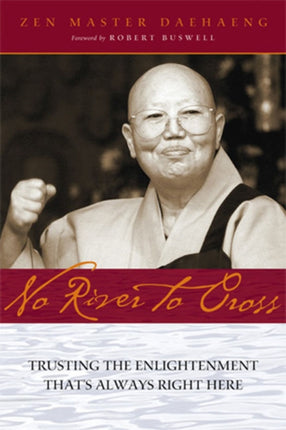 No River to Cross: Trusting the Enlightenment That's Always Right Here