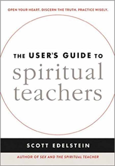 The User's Guide to Spiritual Teachers