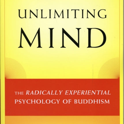 On Becoming the Dharma: The Radically Experiential Psychology of Buddhism