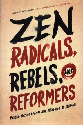 Zen Radicals, Rebels, and Reformers