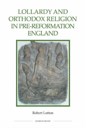 Lollardy and Orthodox Religion in PreReformatio