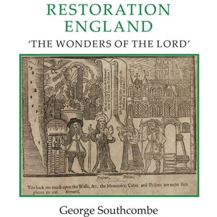 The Culture of Dissent in Restoration England: The Wonders of the Lord