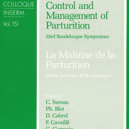 Control & Management of Parturition: 23rd Baudelocque Symposium