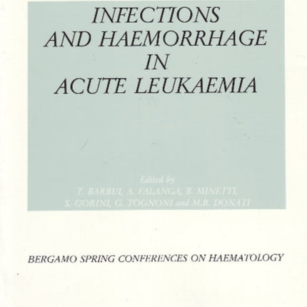 Infections & Haemorrhage in Acute Leukaemia