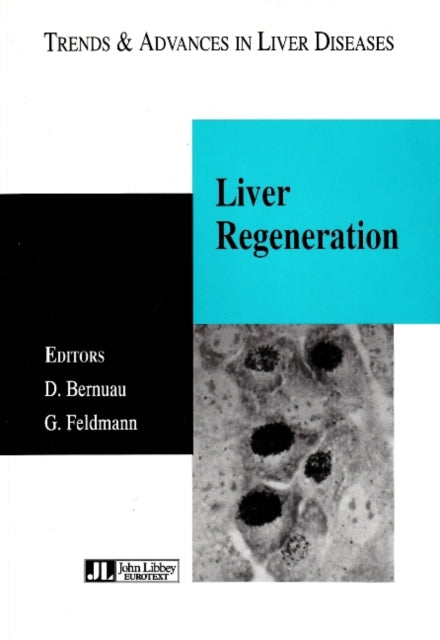 Liver Regeneration: Trends & Advances in Liver Diseases