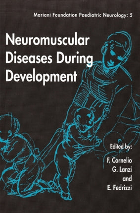 Neuromuscular Diseases During Development