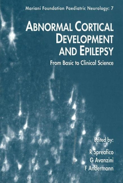 Abnormal Cortical Development & Epilepsy: From Basic to Clinical Science