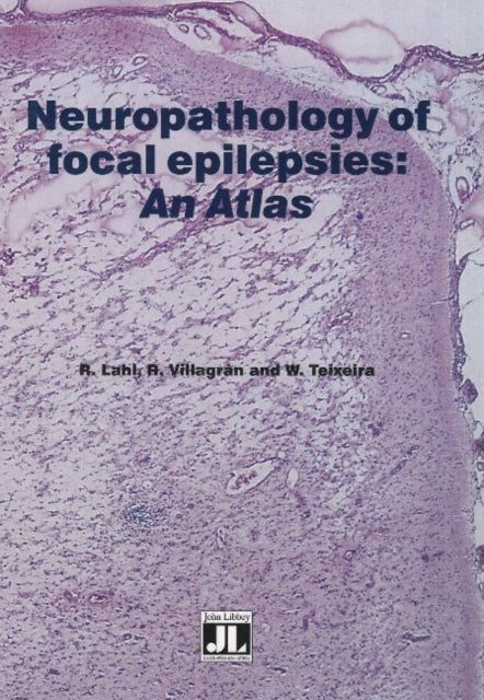 Neuropathology of Focal Epilepsies: An Atlas