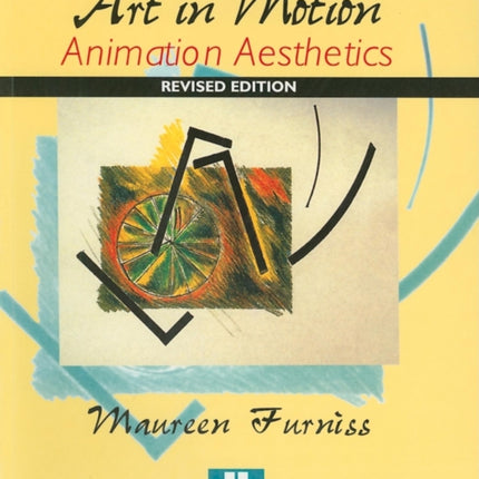 Art in Motion, Revised Edition: Animation Aesthetics