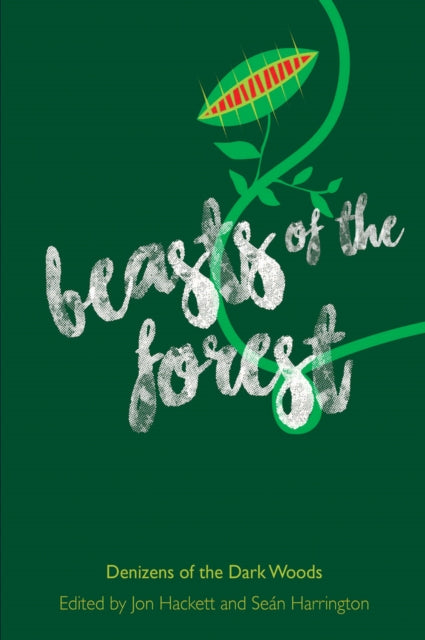 Beasts of the Forest: Denizens of the Dark Woods