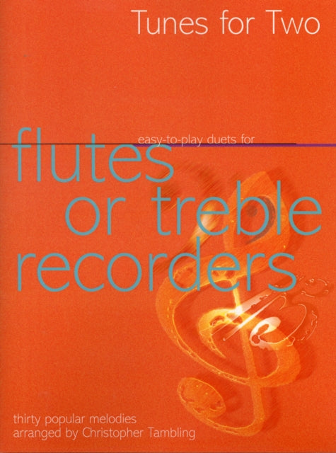 Tunes for Two Easy Duets for Flutes or Treble Recorders