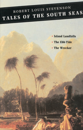 Tales of the South Seas: Island Landfalls: The Ebb-Tide: The Wrecker