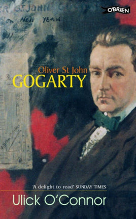 Oliver St John Gogarty A Poet and His Times