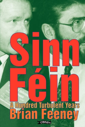 Sinn Fin A Hundred Turbulent Years