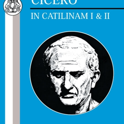 In Catilinam BksIII BCP Latin Texts In Catilinam I and II