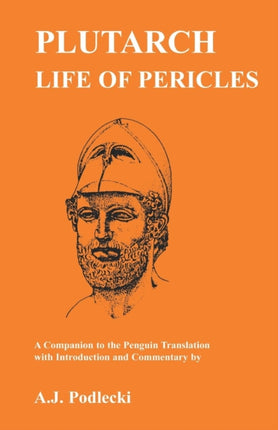 Plutarch Life of Pericles Life of Pericles  A Companion to the Penguin Translation Classics Companions