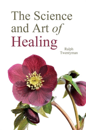 The Science and Art of Healing