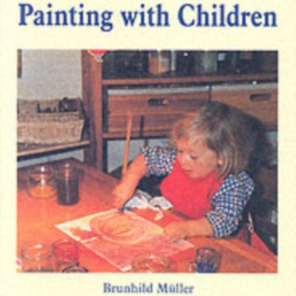 Painting With Children: Colour and Child Development