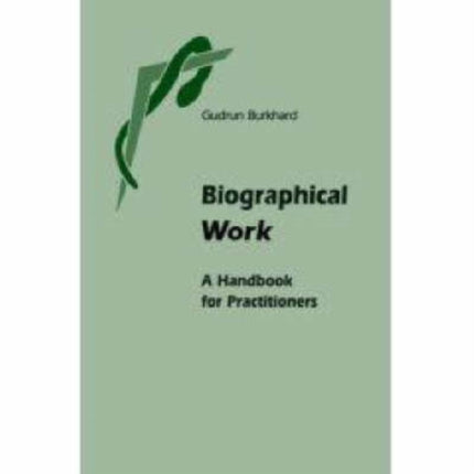 Biographical Work: The Anthroposophical Basis