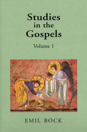 Studies in the Gospels: Volume 1