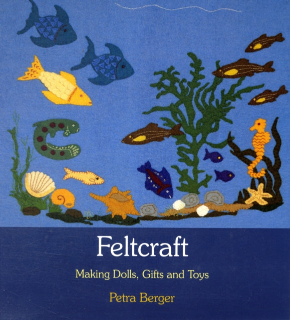 Feltcraft: Making Dolls, Gifts and Toys