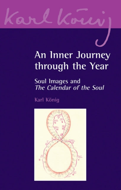 An Inner Journey Through the Year: Soul Images and The Calendar of the Soul