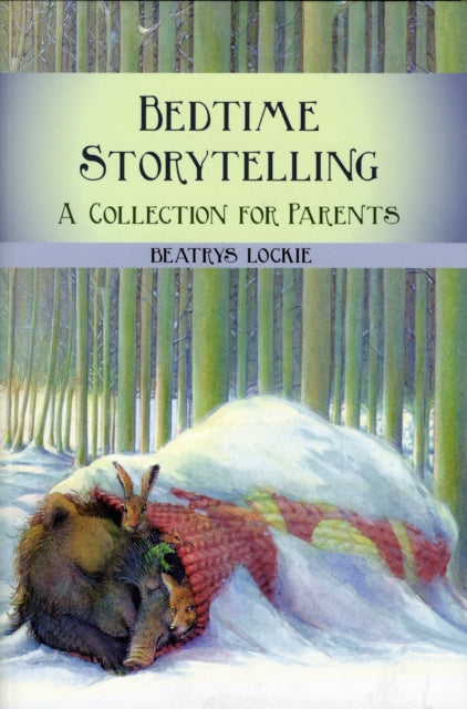 Bedtime Storytelling: Become Your Child's Storyteller