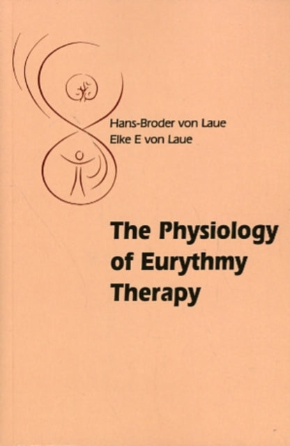 The Physiology of Eurythmy Therapy