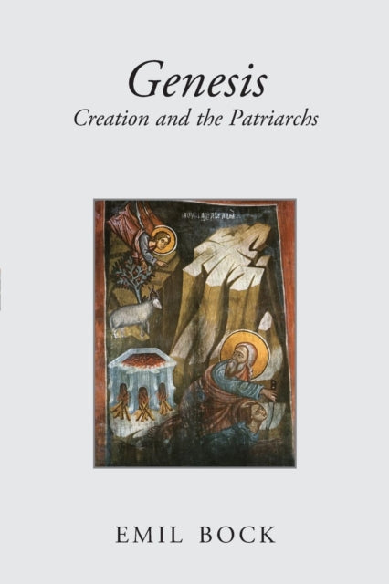 Genesis: Creation and the Patriarchs