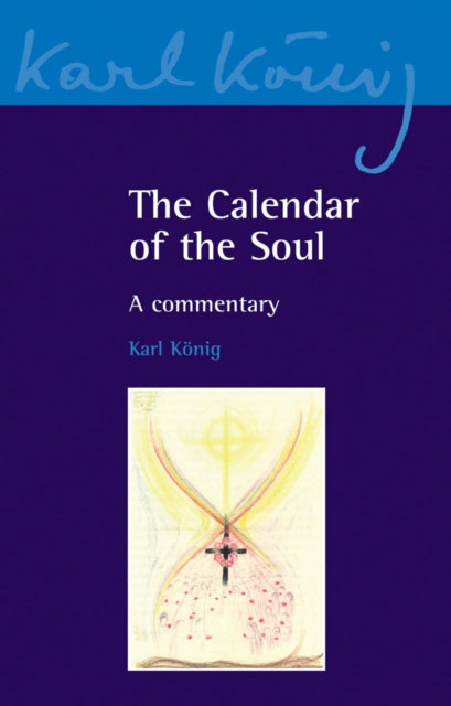 The Calendar of the Soul: A Commentary