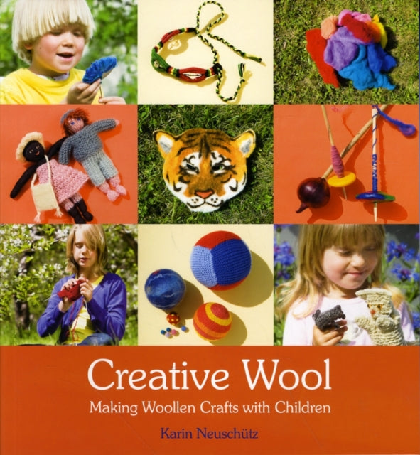 Creative Wool: Making Woollen Crafts with Children