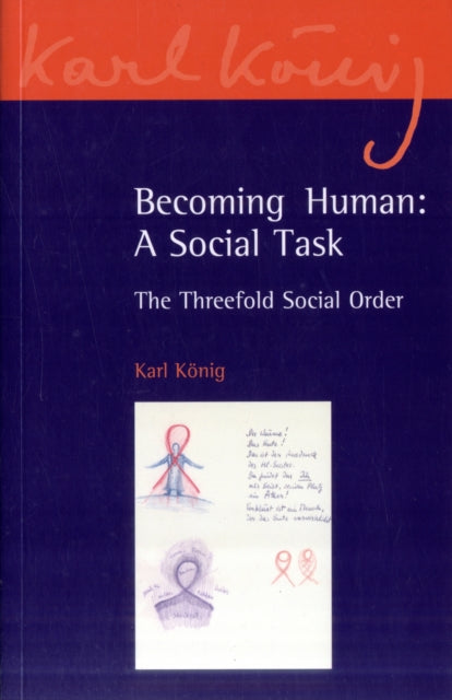 Becoming Human: A Social Task: The Threefold Social Order