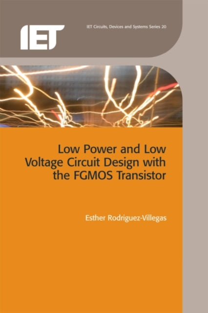 Low Power and Low Voltage Circuit Design with the