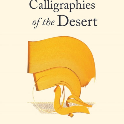 Calligraphies of the Desert